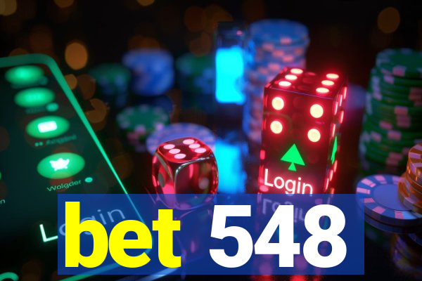 bet 548